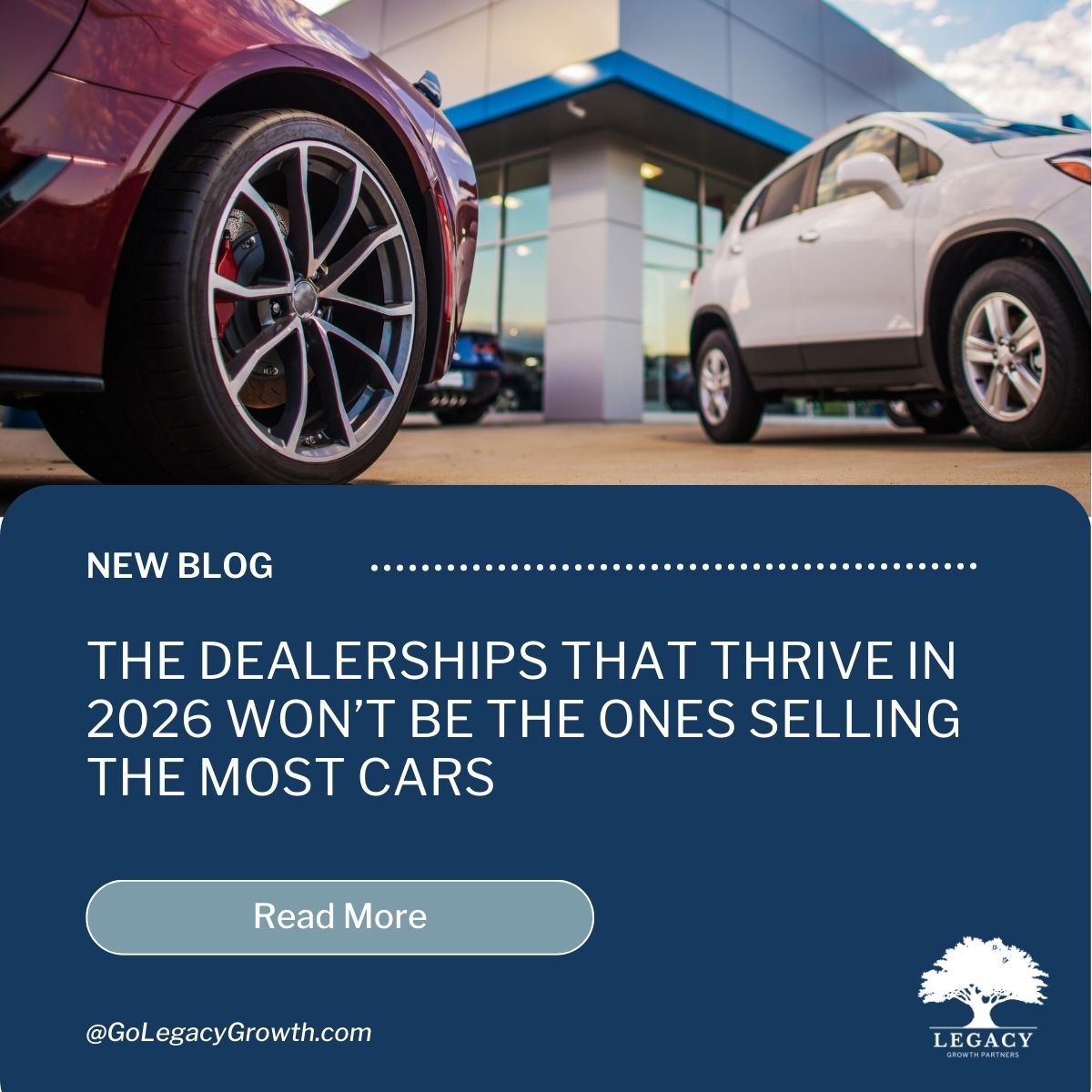 Blog: The Dealerships That Thrive in 2026 Won’t Be the Ones Selling the Most Cars