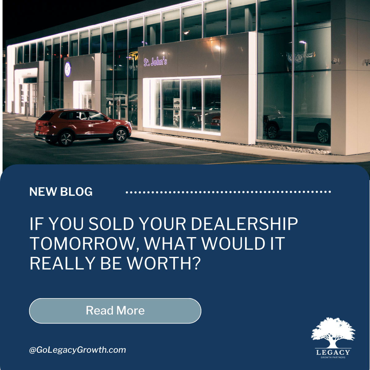 Blog: If You Sold Your Dealership Tomorrow, What Would It Really Be Worth?