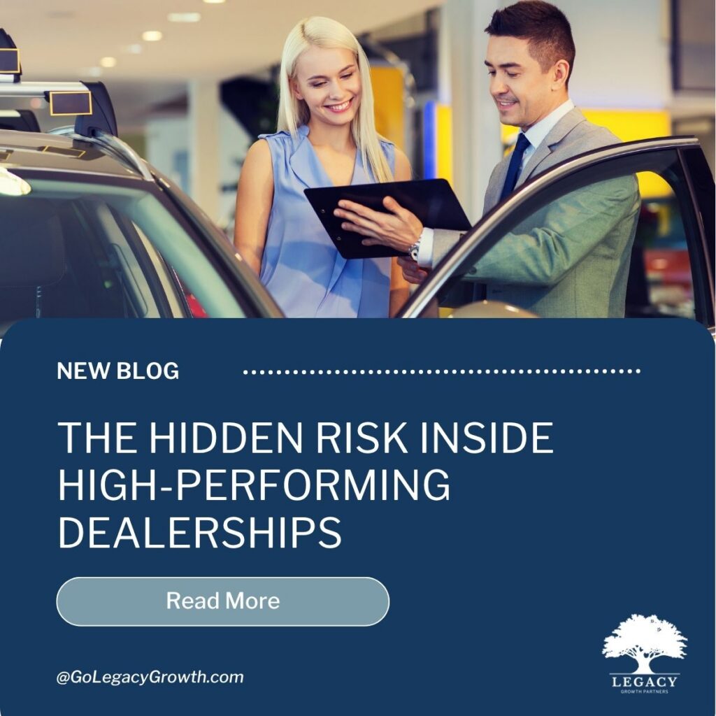 Blog: The Hidden Risk Inside High-Performing Dealerships