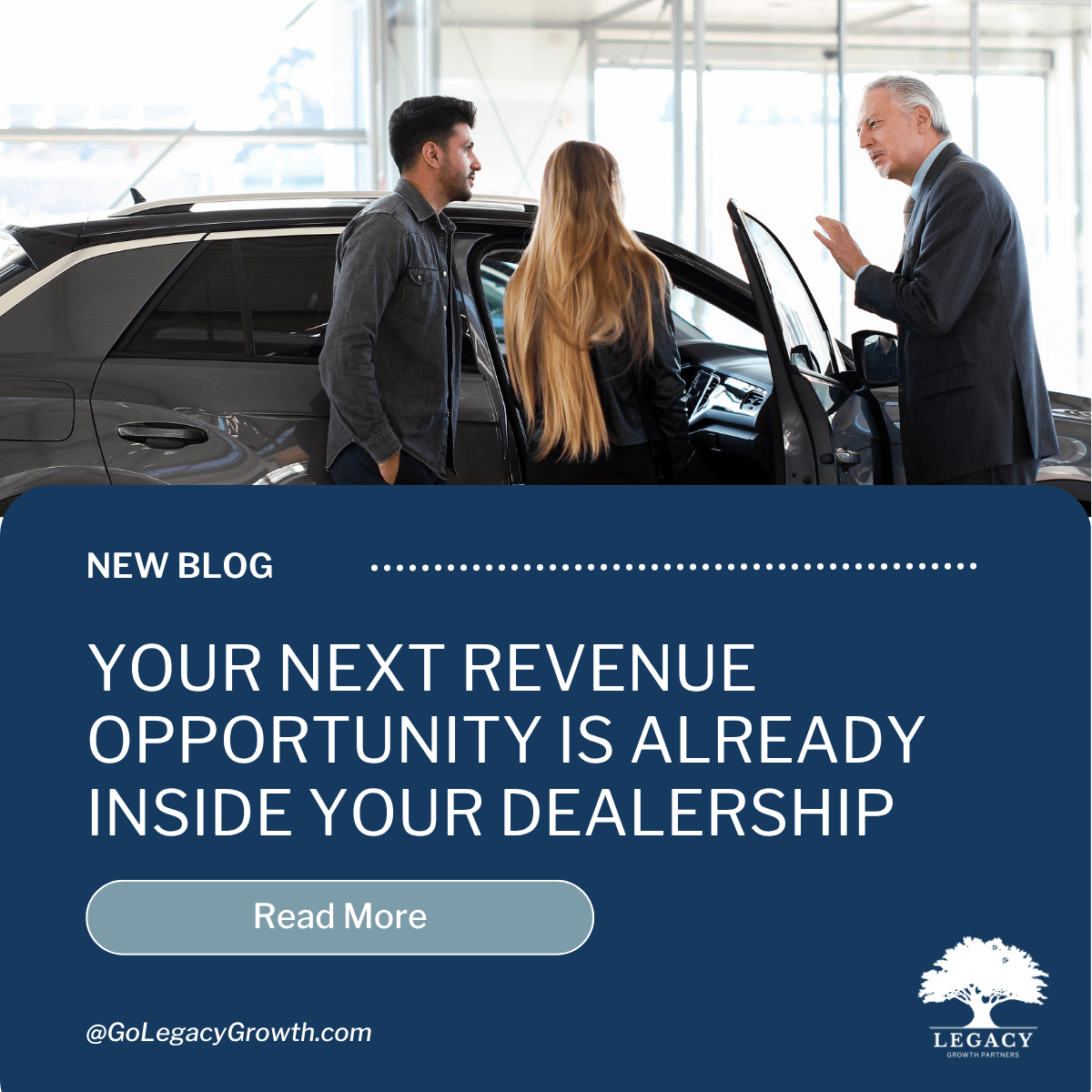 Your Next Dealership Revenue Opportunity Is Already Here | Legacy Growth Partners